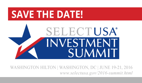 Save the Date: 2016 SelectUSA Investment Summit